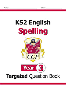 Year 3 English Targeted Question Book for age 7-8 : Spelling, Punctuation & Grammar KS2